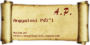 Angyalosi Pál névjegykártya